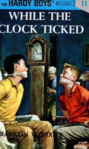 The Hardy Boys While the Clock Ticked